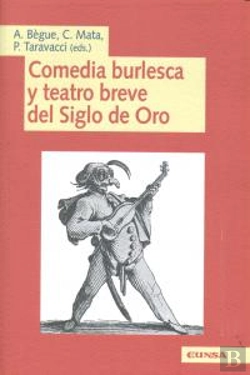 Bertrand.pt - Comedia Burlesca Y Teatro Breve Del Siglo De Oro