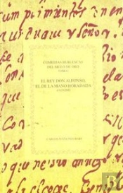 Comedias Burlescas Del Siglo De Oro. Tomo I.