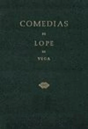 Comedias De Lope De Vega (Parte Ix, Volumen I). La Prueba De Los Ingenios. La Doncella Teodor. El Ha