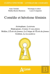 Comédie Et Heroïsme Féminin