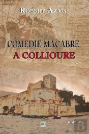 Comedie Macabre A Collioure