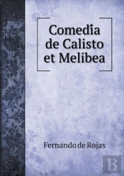 ComedíA De Calisto Et Melibea