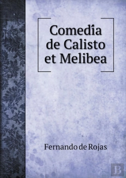 Bertrand.pt - ComedíA De Calisto Et Melibea
