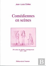 Comédiennes En Scène ; 1971/1991
