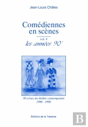 Comédiennes En Scène ; Les Années 90