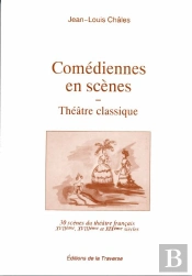 Comédiennes En Scène ; Théâtre Classique
