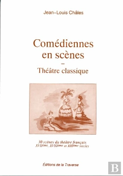 Bertrand.pt - Comédiennes En Scène ; Théâtre Classique