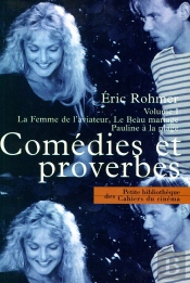 Comédies Et Proverbes Tome 1 ; La Femme De L'Aviateur, Le Beau Mariage, Pauline À La Plage