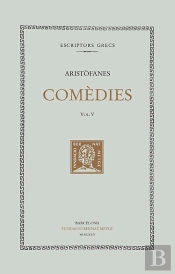 Comèdies, Vol. V: Les Tesmofòries. Les Granotes