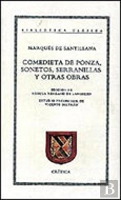 Comedieta De Ponza, Sonetos, Serranillas Y Otras Obras