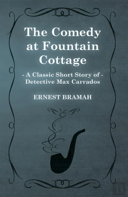Bertrand.pt - Comedy At Fountain Cottage (A Classic Short Story Of Detective Max Carrados)