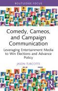 Comedy, Cameos, And Campaign Communication