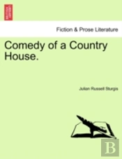 Comedy Of A Country House.