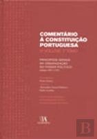 Comentário à Constituição Portuguesa - III Volume - 1º Tomo