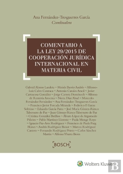 Bertrand.pt - Comentario A La Ley 29/2015 De Cooperación Jurídica Internacional En Materia Civil