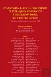 Comentario A La Ley Y Al Reglamento De Extranjeria, Inmigracion E Integracion Social (Lo 4/2000 - Rd