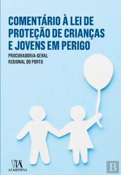 Bertrand.pt - Comentário à Lei de Proteção de Crianças e Jovens em Perigo 