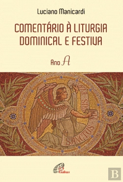 Bertrand.pt - Comentário à Liturgia Dominical e Festiva - Ano A