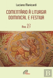 Comentário à Liturgia Dominical e Festiva - Ano B