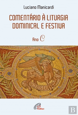 Bertrand.pt - Comentário à Liturgia Dominical e Festiva - Ano C