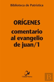 Comentario Al Evangelio De Juan/1