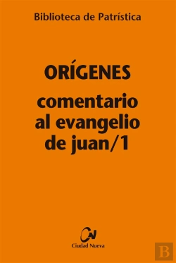 Bertrand.pt - Comentario Al Evangelio De Juan/1