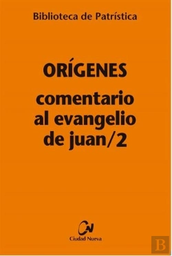 Bertrand.pt - Comentario Al Evangelio De Juan/2