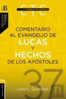 Comentario Al Evangelio De Lucas Y A Los Hechos De Los Apóst