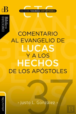 Bertrand.pt - Comentario Al Evangelio De Lucas Y A Los Hechos De Los Apóstoles