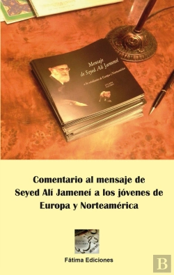 Bertrand.pt - Comentario Al Mensaje De Seyed Alí Jameneí A Los Jóvenes De Europa Y Norteamérica