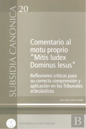 Comentario Al Motu Proprio 'Mitis Iudex Dominus Iesus'