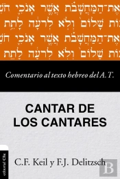Comentario Al Texto Hebreo Del Antiguo Testamento-Cantares