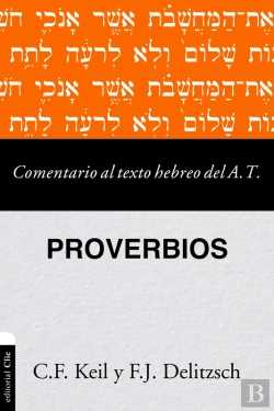 Bertrand.pt - Comentario Al Texto Hebreo Del Antiguo Testamento – Proverbios