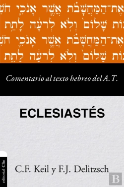 Bertrand.pt - Comentario Al Texto Hebreo Del Antiguo Testamento-Eclesiastés