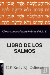 Comentario Al Texto Hebreo Del Antiguo Testamento - Salmos