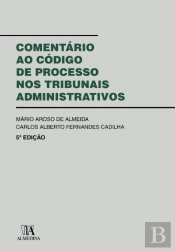 Comentário ao Código de Processo nos Tribunais Administrativos