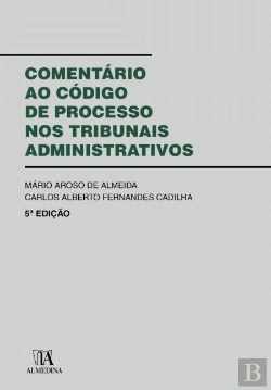 Bertrand.pt - Comentário ao Código de Processo nos Tribunais Administrativos