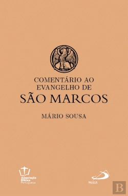 Bertrand.pt - Comentário ao Evangelho de São Marcos