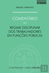 Comentário ao Regime Disciplinar dos Trabalhadores em Funções Públicas