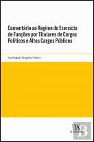 Comentário ao Regime do Exercício de Funções por Titulares de Cargos Políticos e Altos Cargos Públicos