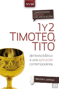 Bertrand.pt - Comentario Biblico Con Aplicacion Nvi 1 Y 2 Timoteo, Tito