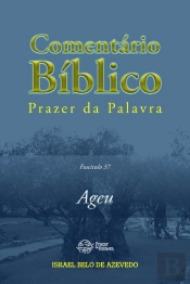 Comentário Bíblico De Prazer Da Palavra, Fascículo 37 — Ageu