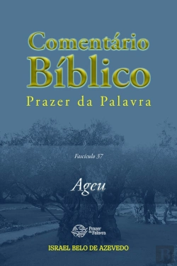 Bertrand.pt - Comentário Bíblico De Prazer Da Palavra, Fascículo 37 — Ageu