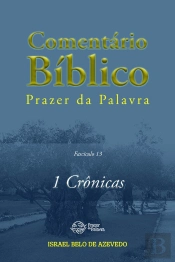 Comentário Bíblico Prazer Da Palavra, Fascículo 13 — 1 Crônicas