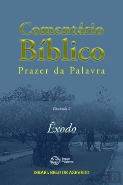 Bertrand.pt - Comentário Bíblico Prazer Da Palavra, Fascículo 2 — Êxodo