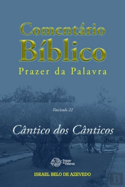 Bertrand.pt - Comentário Bíblico Prazer Da Palavra, Fascículo 22 — Cântico Dos Cânticos