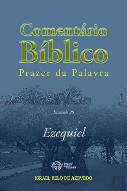 Bertrand.pt - Comentário Bíblico Prazer Da Palavra, Fascículo 26 — Ezequiel