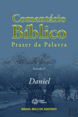 Bertrand.pt - Comentário Bíblico Prazer Da Palavra, Fascículo 27 — Daniel