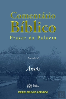 Bertrand.pt - Comentário Bíblico Prazer Da Palavra, Fascículo 30 — Amós