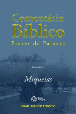 Bertrand.pt - Comentário Bíblico Prazer Da Palavra, Fascículo 33 — Miqueias